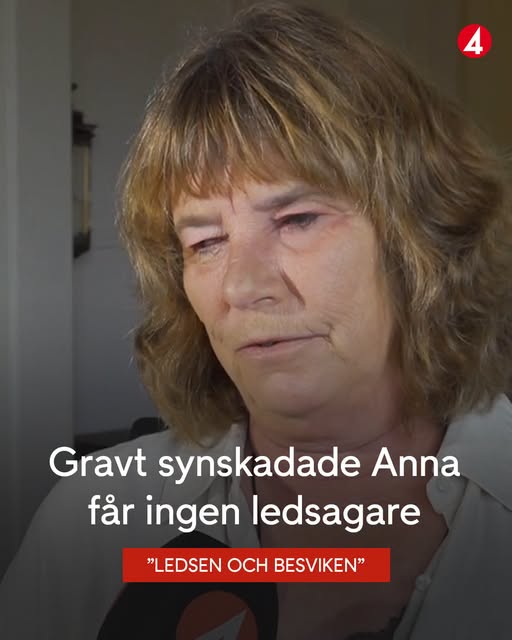 Gravt synskadade Anna får ingen ledsagare: ”Blir isolerad”