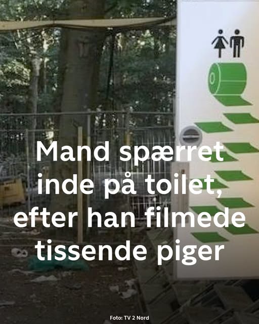 Mand spærret inde på toilet, efter at han filmede tissende piger