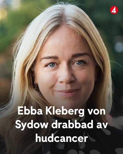 Ebba Kleberg von Sydow drabbad av cancer